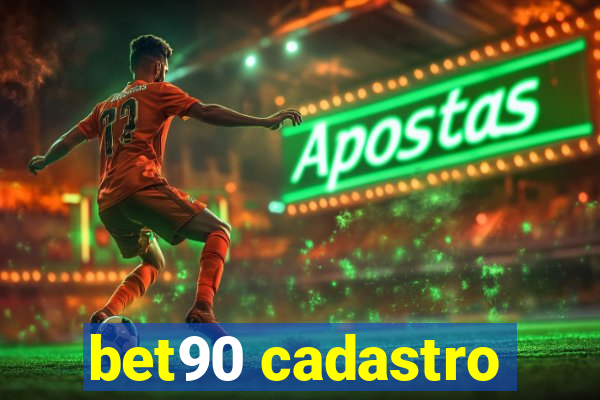 bet90 cadastro